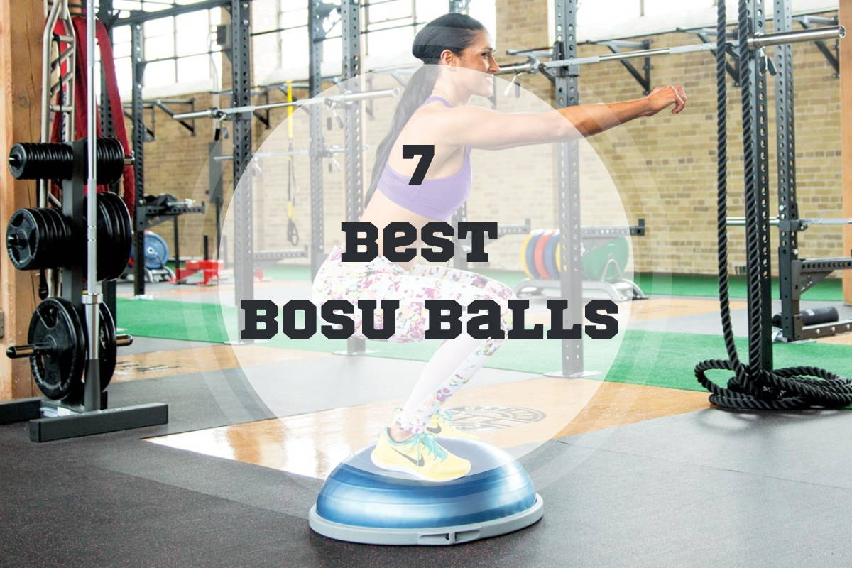 7 Best BOSU Balls In 2023
