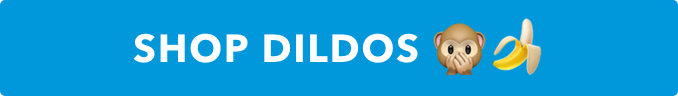 Shop the Dildos Collection 