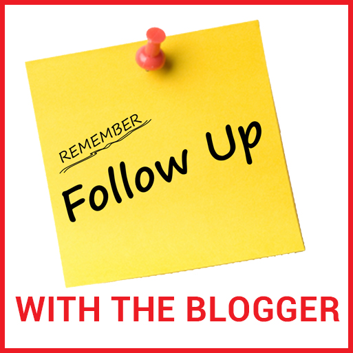 Follow up with the blog owners