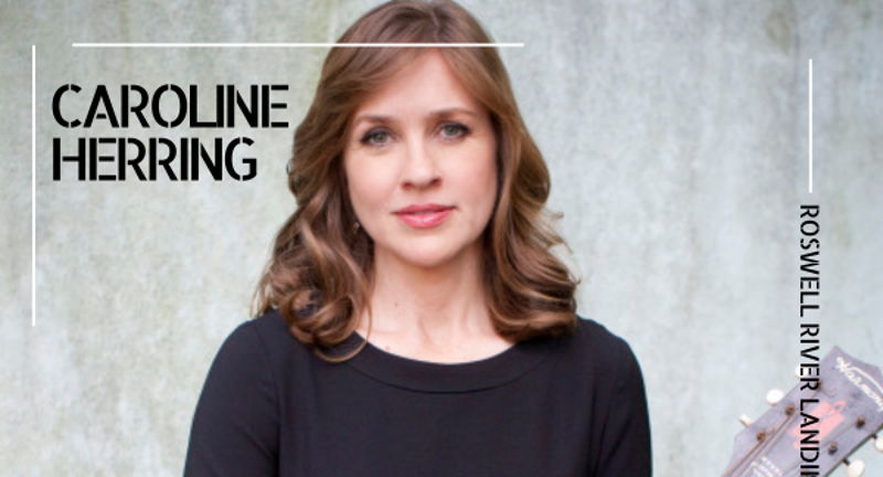 Caroline Herring: Live at Roswell River Landing