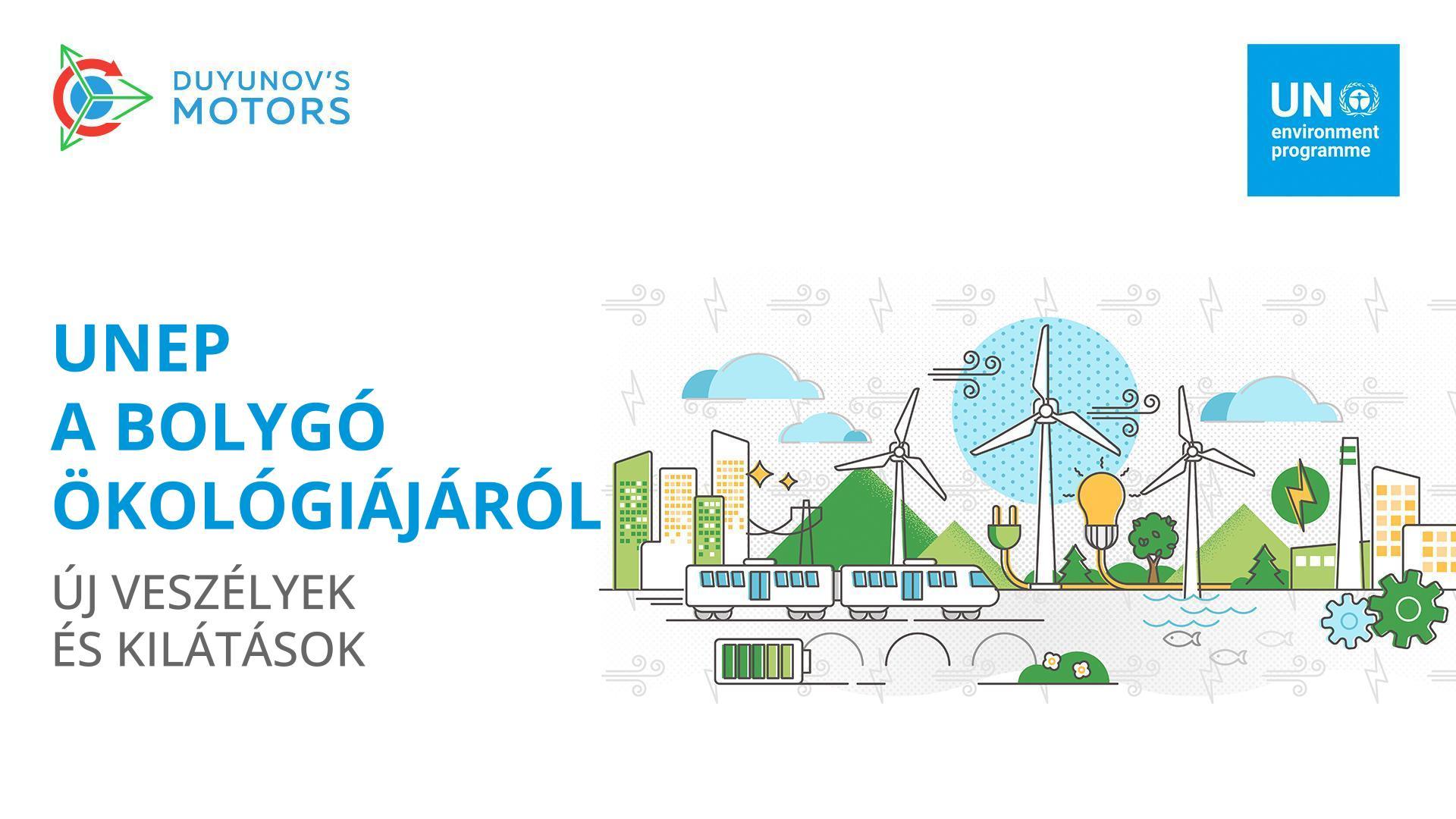 UNEP a bolygó ökológiáról: új veszélyek és kilátások