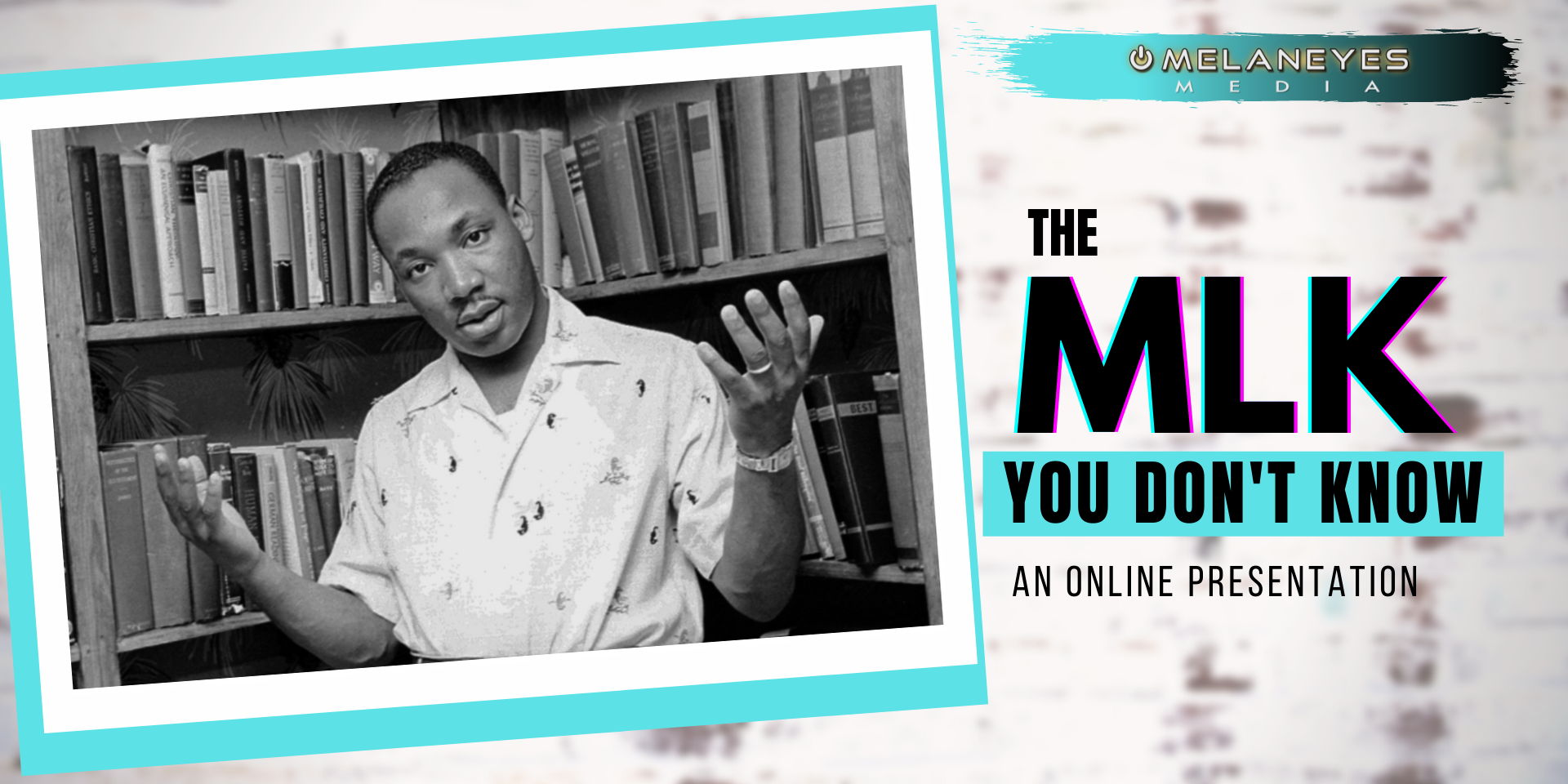 The MLK You Don't Know: An Online Presentation promotional image