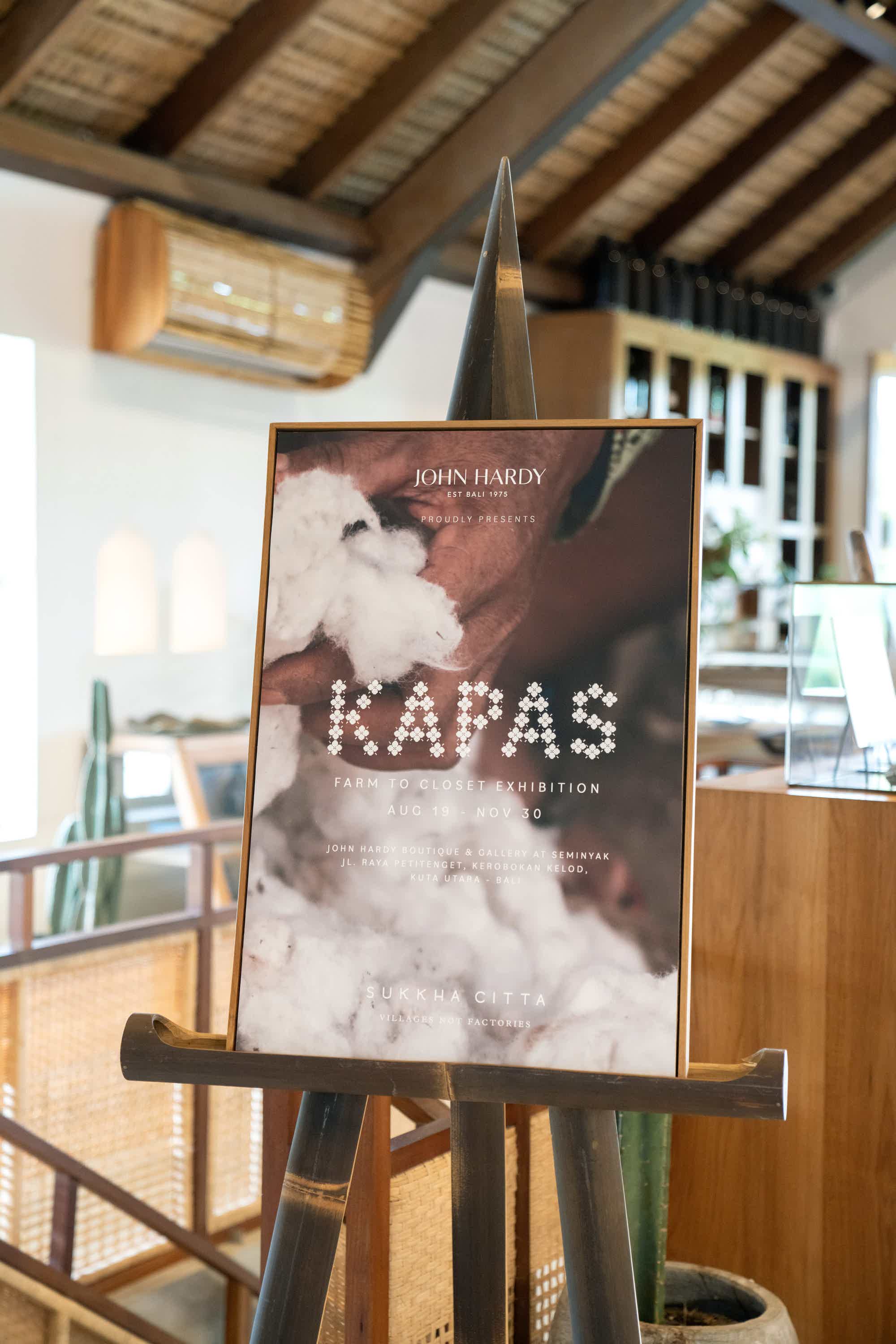 Poster of KAPAS Installation by SukkhaCitta in John Hardy Boutique & Gallery at Seminyak installed in an easel.