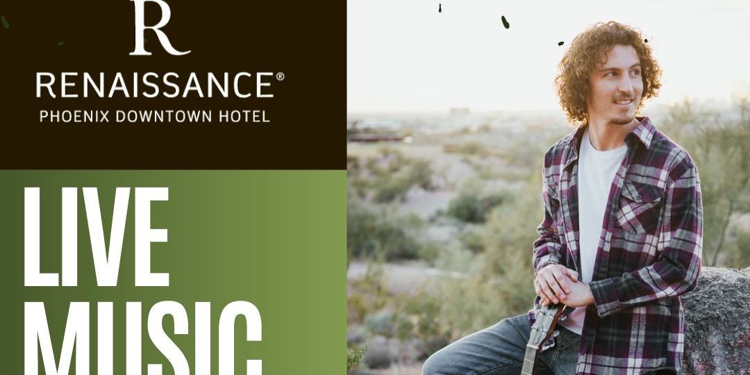  Live Music: Renaissance Phoenix Downtown Hotel  featuring Jourdan Rolland promotional image