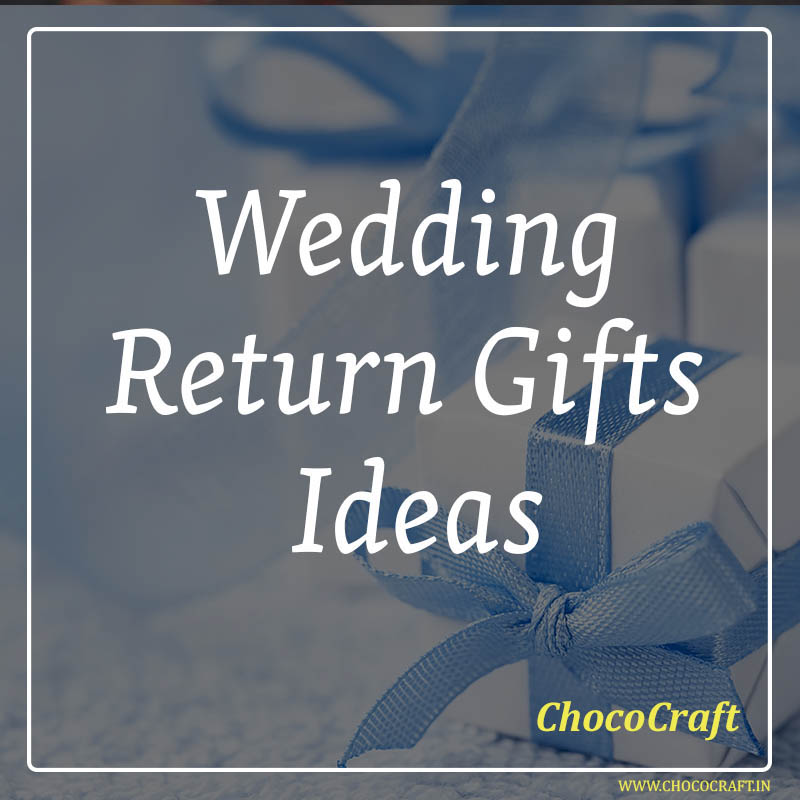 Wedding Return Gifts Ideas