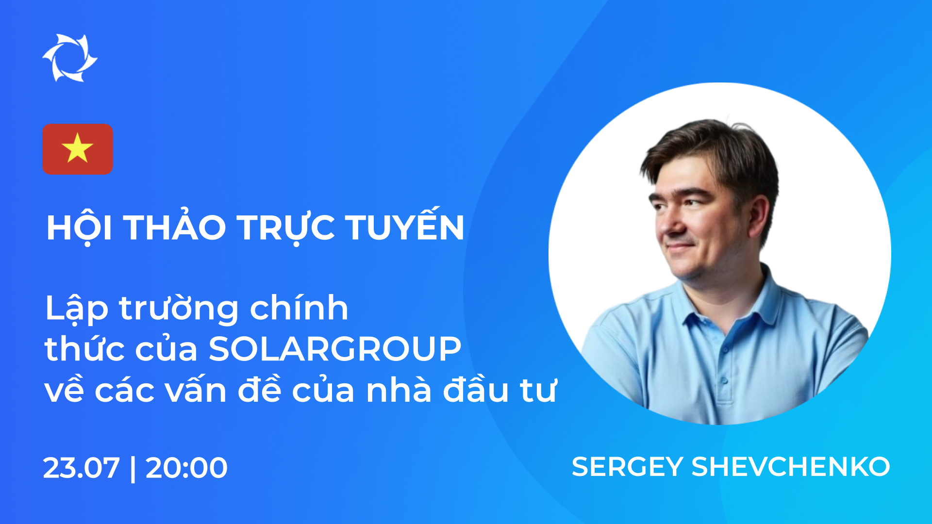 Vietnam. Tin tức về các dự án và lập trường chính thức của SOLARGROUP từ Sergey Shevchenko
