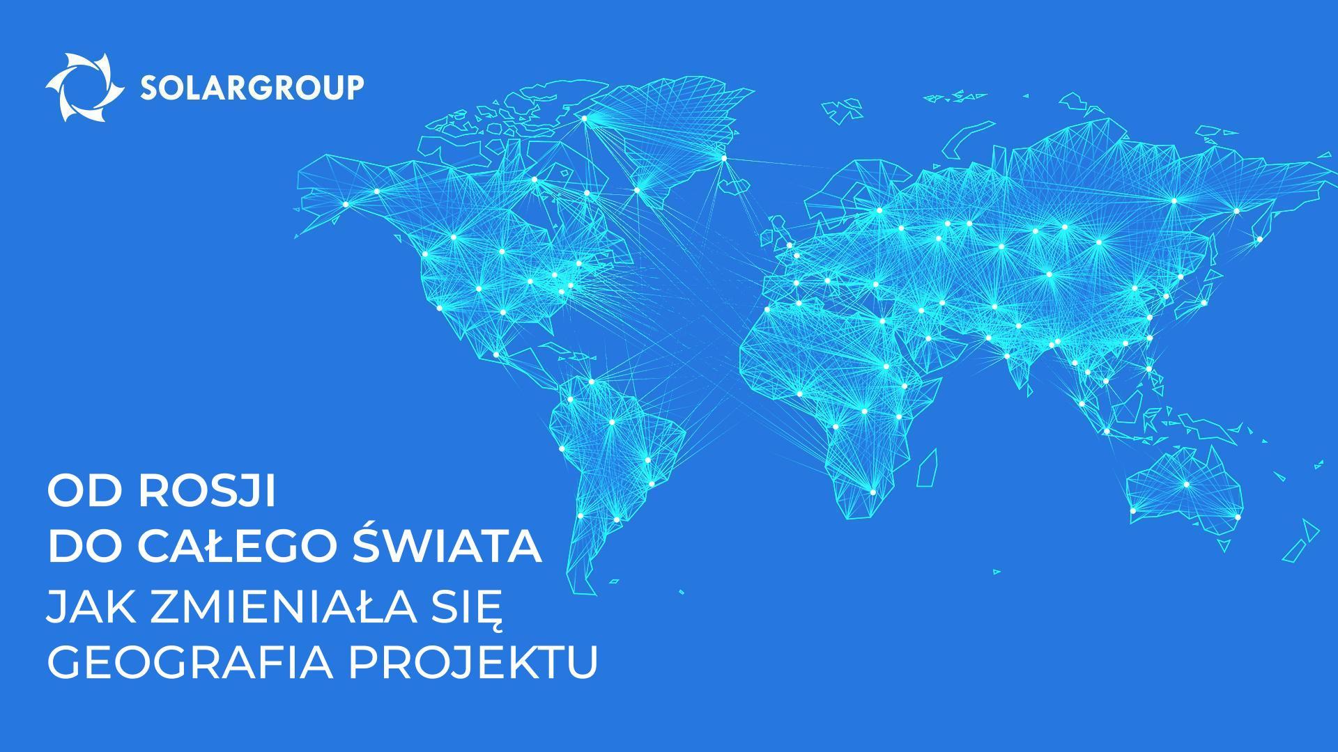 Od Rosji do całego świata: jak zmieniała się geografia projektu