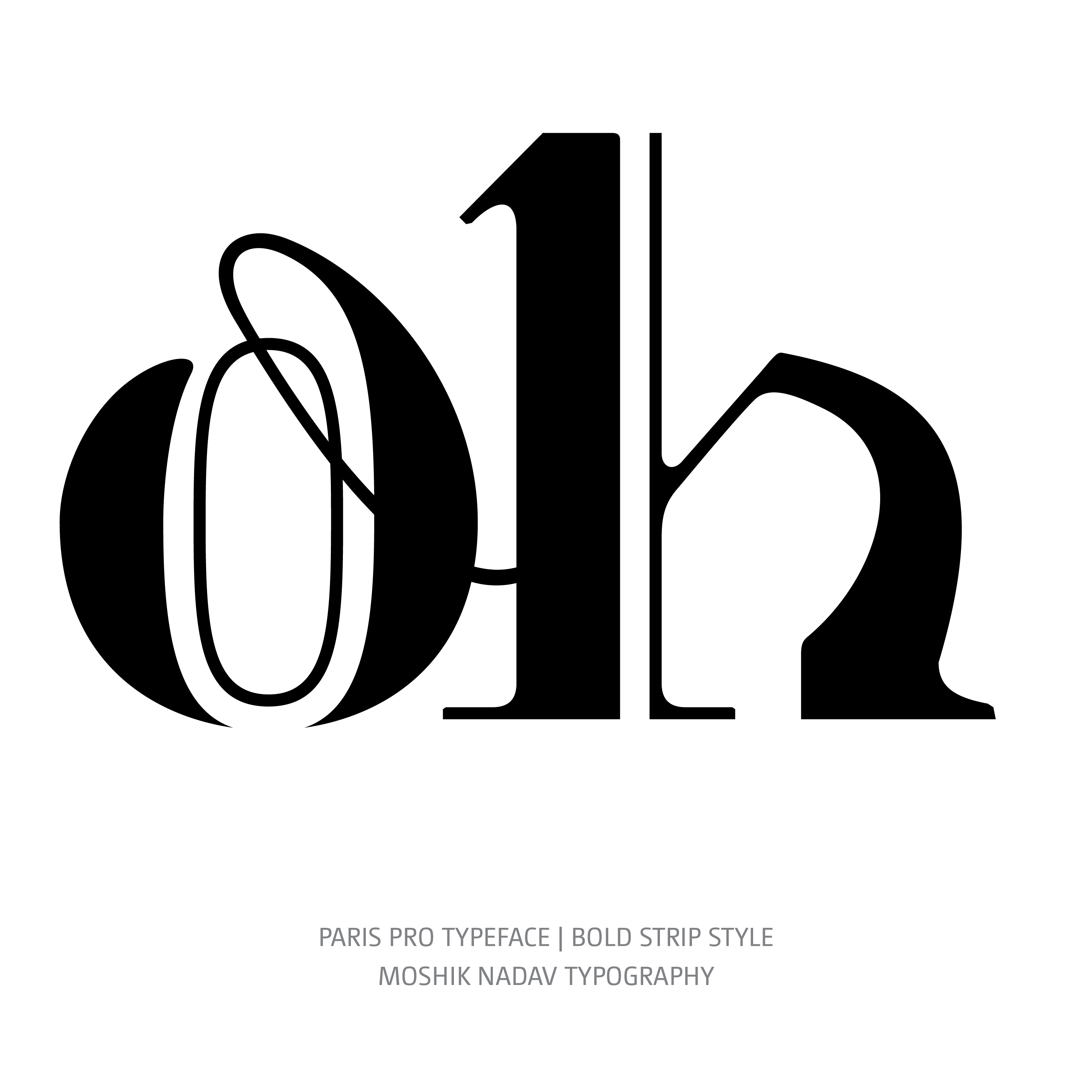 Paris Pro Typeface Bold Strip oh ligature