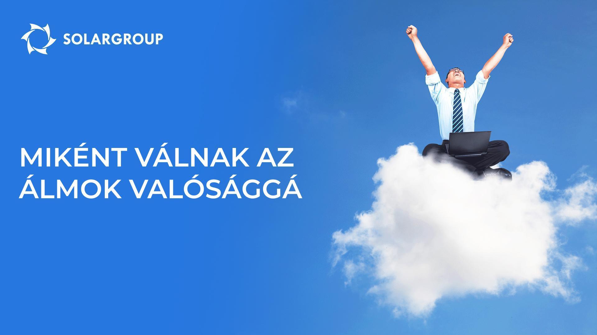 Miként válnak az álmok valósággá