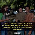 Quote by Clint Bruno in Dazed and Confused