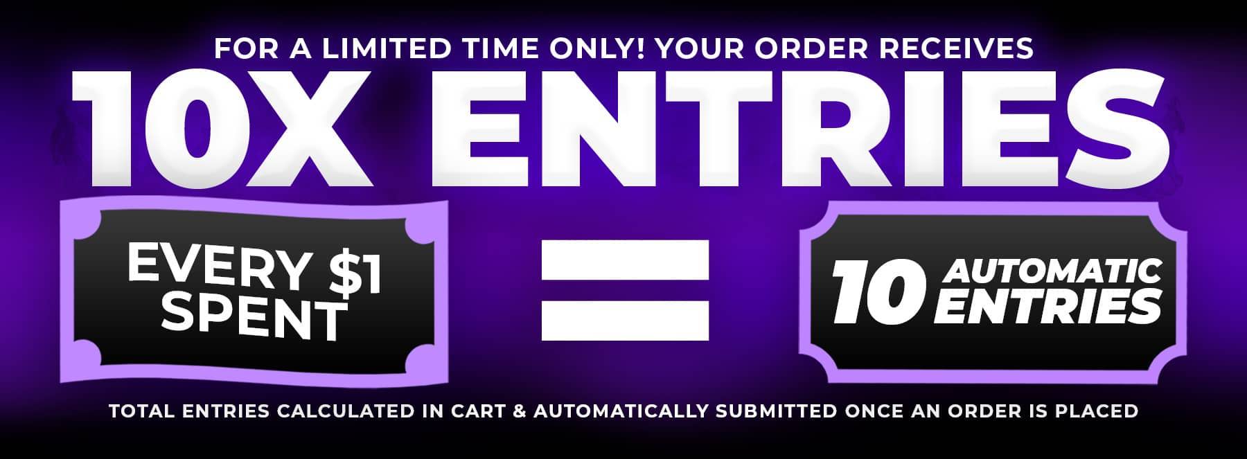 20X ENTRIES ARE LIVE NOW!  EVERY $1 YOU SPEND GETS YOU 20 ENTRIES TO WIN LGND31!!