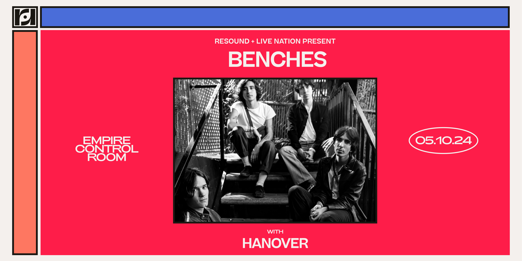 Live Nation & Resound Present: benches w/ Hanover at Empire Control Room promotional image