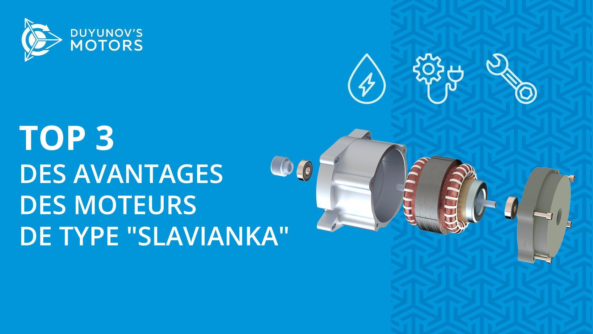 Top 3 des avantages des moteurs de type "Slavianka"