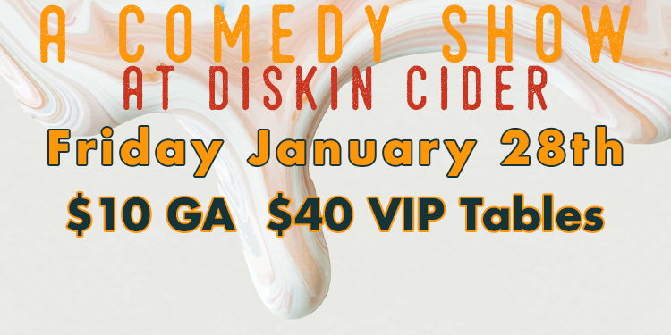 A Comedy Show at Diskin Cider promotional image