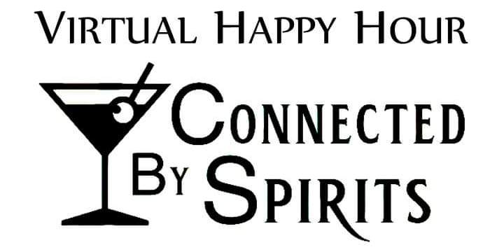 Connected by Spirits Virtual Happy Hour promotional image