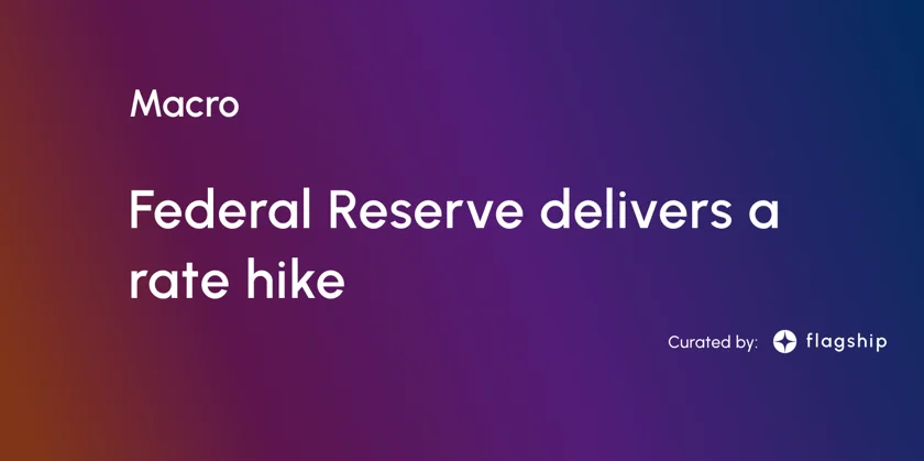 Federal Reserve Delivers a Rate Hike