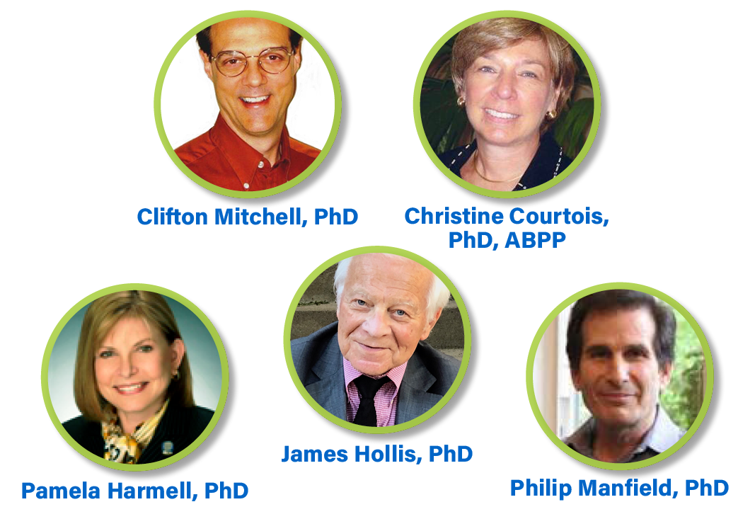 Clifton Mitchell, PhD; Christine Courtois, PhD, ABPP; Pamela Harmell, PhD; James Hollis, PhD; Philip Manfield, PhD