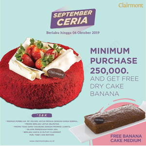 CLAIRMONT Cake: Promo SEPTEMBER CERIA – GRATIS 1 pcs Cookies Xs / Dry Cake Banana sampai 10/31/2019
