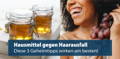 hausmittel gegen haarausfall