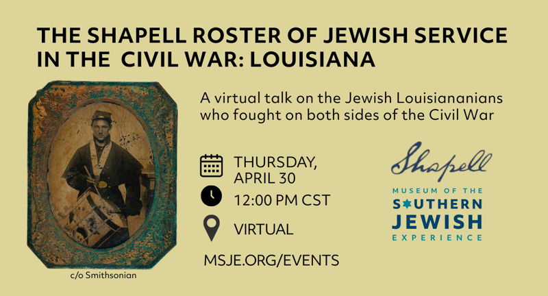 The Shapell Roster of Jewish Service in the American Civil War: Louisiana