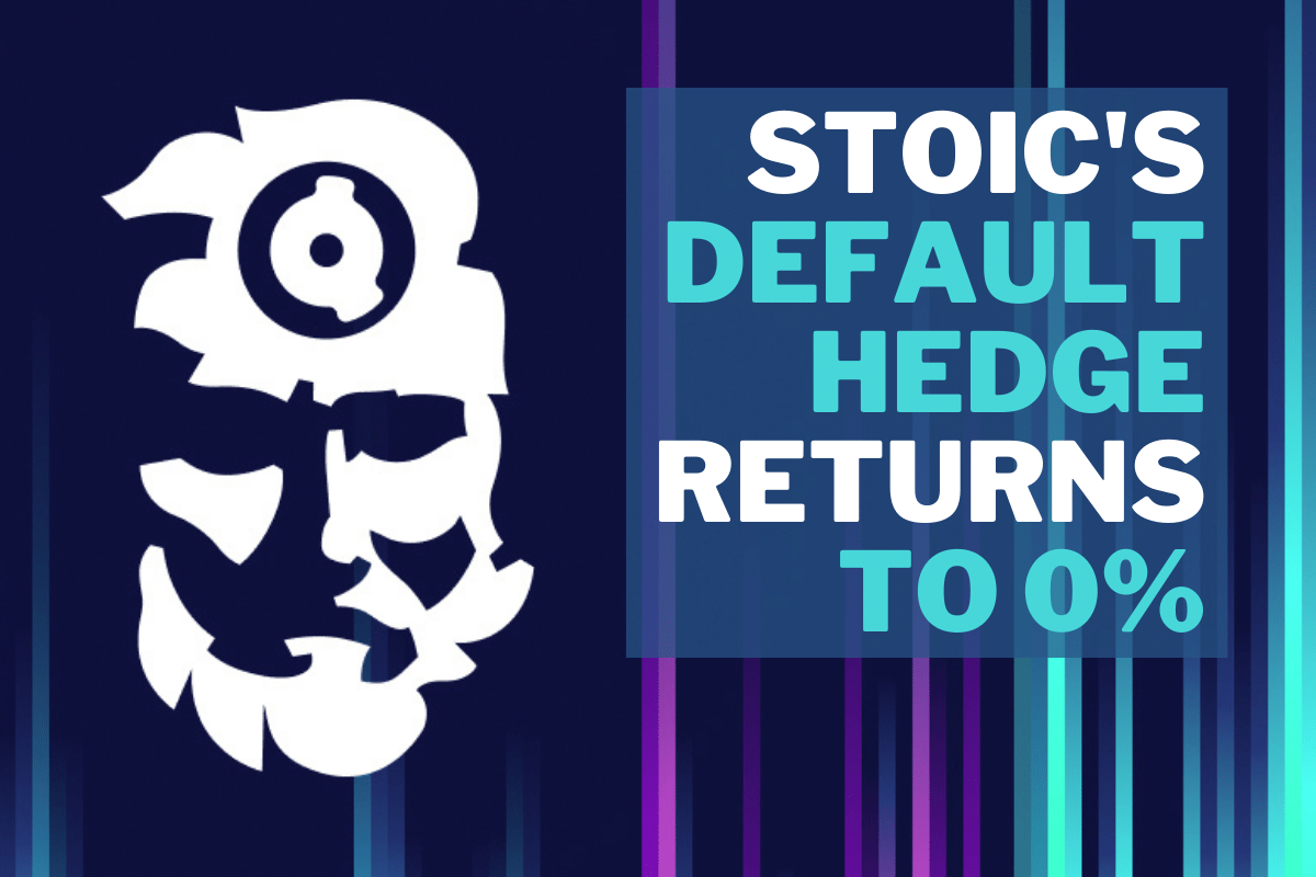 Stoic's Default Hedge Returns to 0%