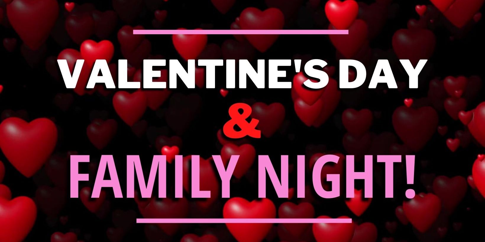 Valentine's Day Family Night promotional image