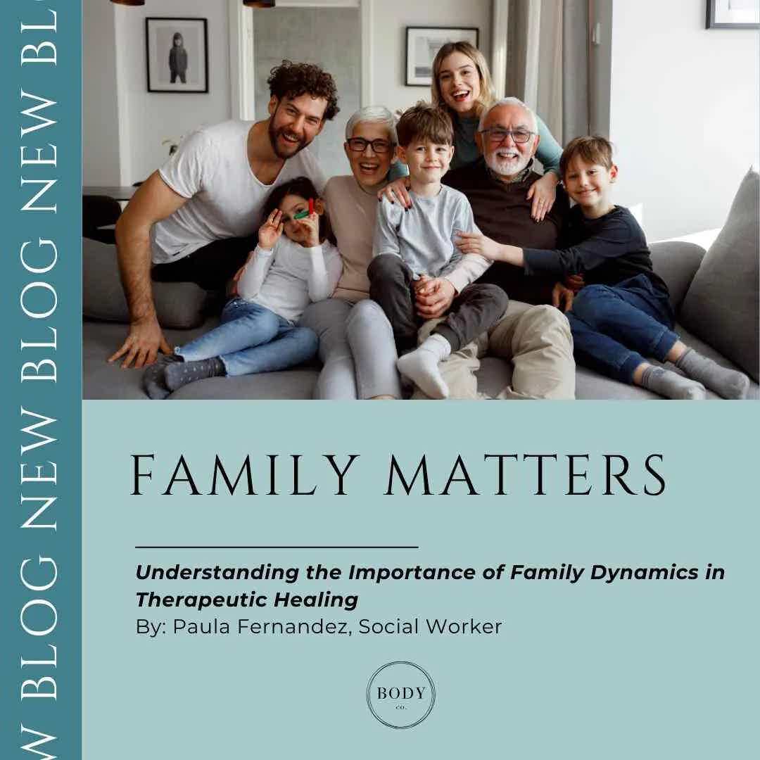 Family Matters | Understanding the Importance of Family Dynamics in Therapeutic Healing
