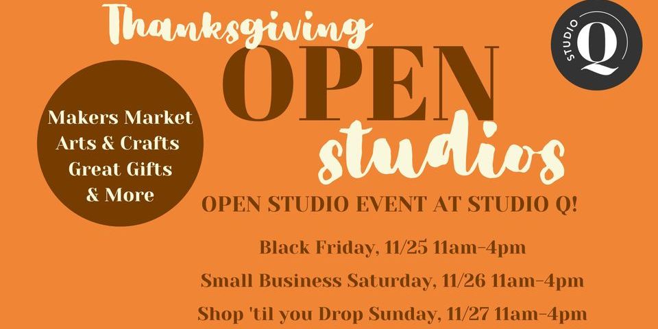 Thanksgiving Open Studio | Makers Market promotional image
