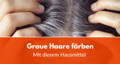 Graue Haare Hausmittel