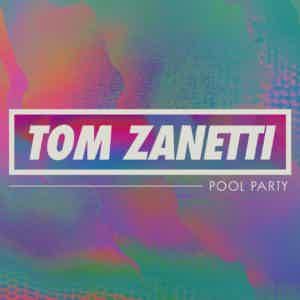 Tom Zanetti Pool Party