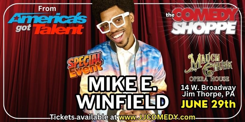 AGT's Mike E. Winfield at the Mauch Chunk Opera House promotional image