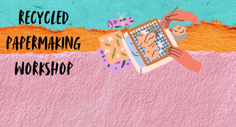 Recycled Papermaking Workshop