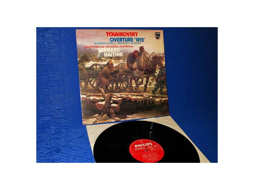 TCHAIKOVSKY/Haitink -  - "1812 Overture" - Philips Italy 1978 1st pressing
