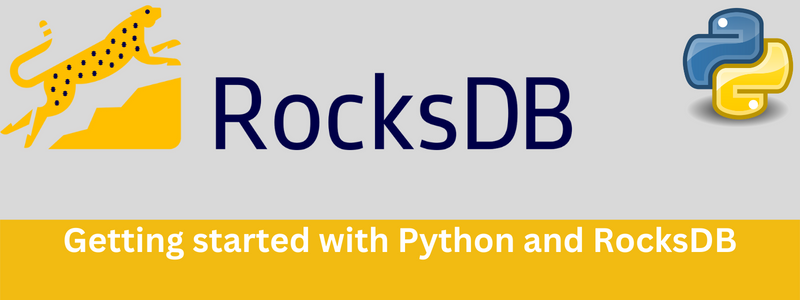 Getting started with Rocksdb and Python | Codementor