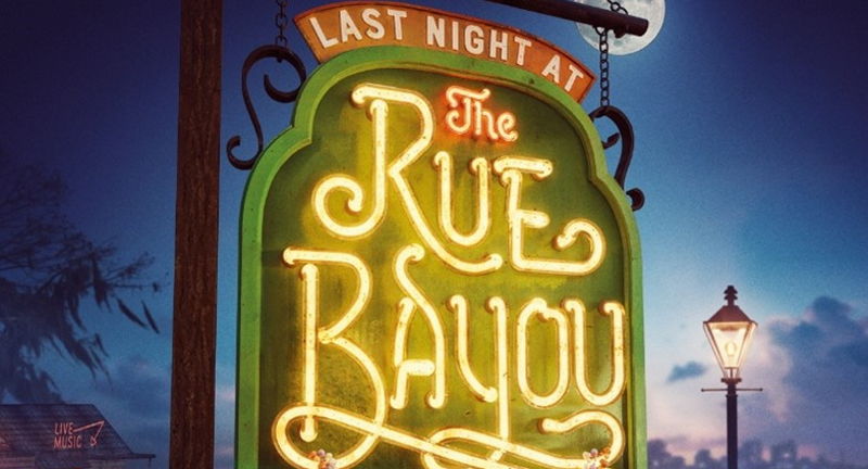 Last Night at the Rue Bayou