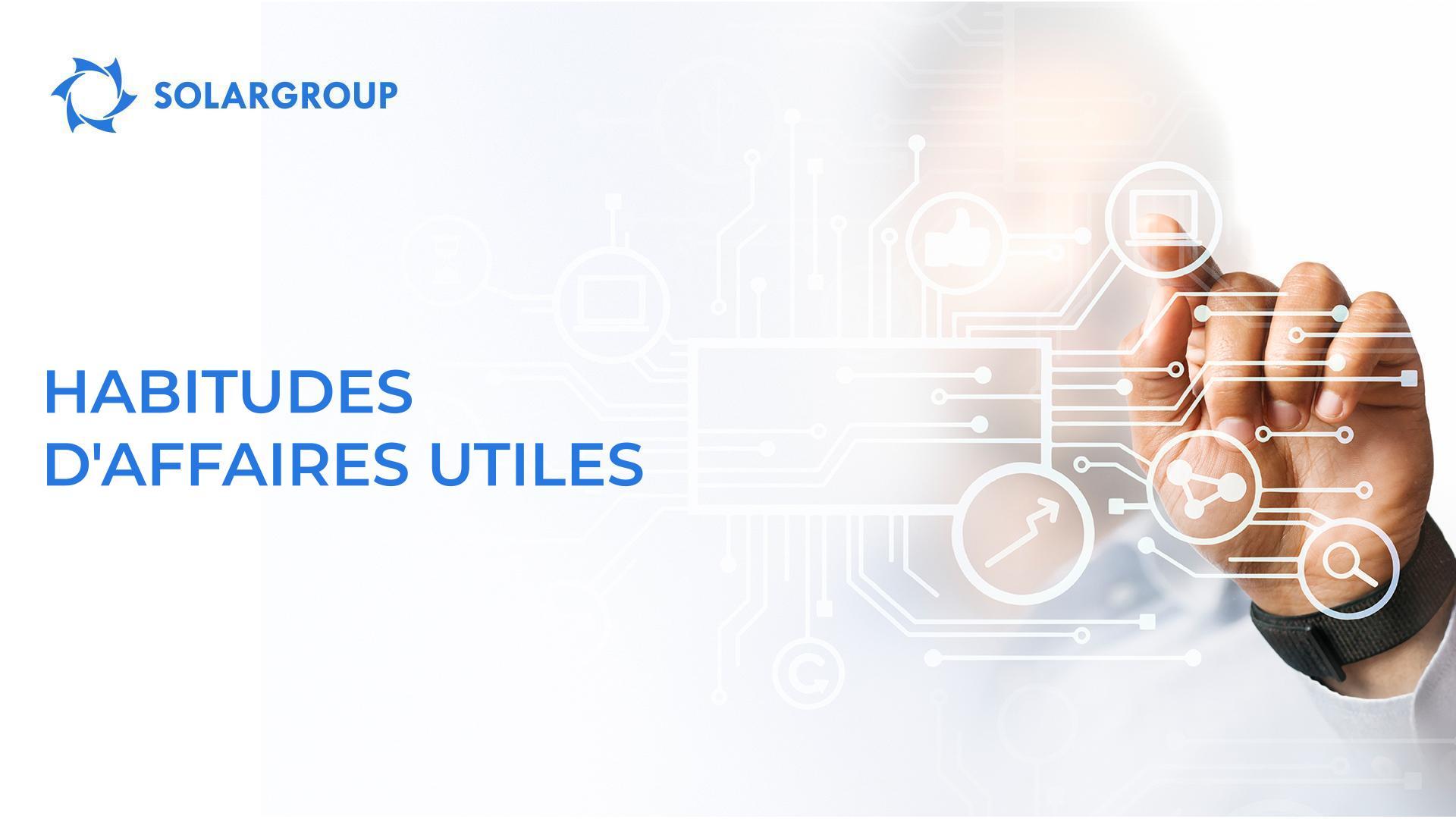 Habitudes d'affaires utiles