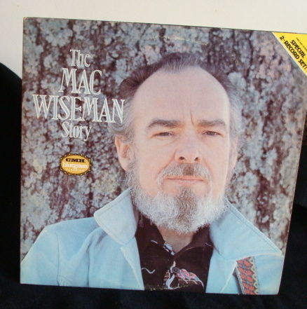 Mac Wisemam - The Mac Wiseman Story 2Lps  Bluegrass Cl...