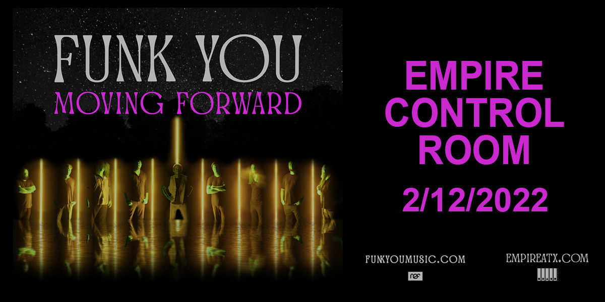 Funk You at Empire Control Room on February 12, 2022 promotional image