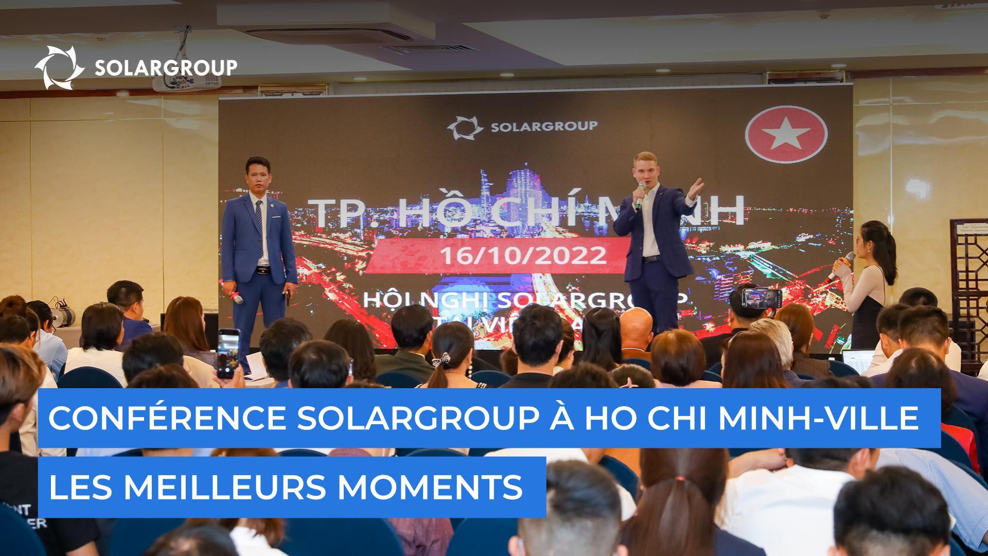 Conférence SOLARGROUP à Ho Chi Minh-ville : les meilleurs moments