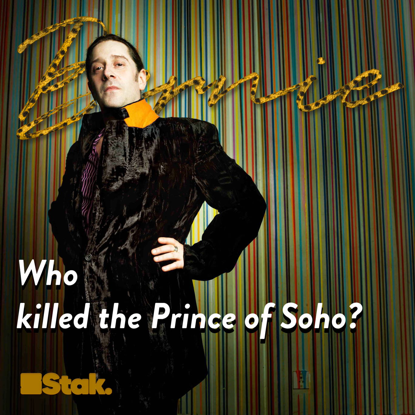 The artwork for the Bernie: Who killed the Prince of Soho? podcast.