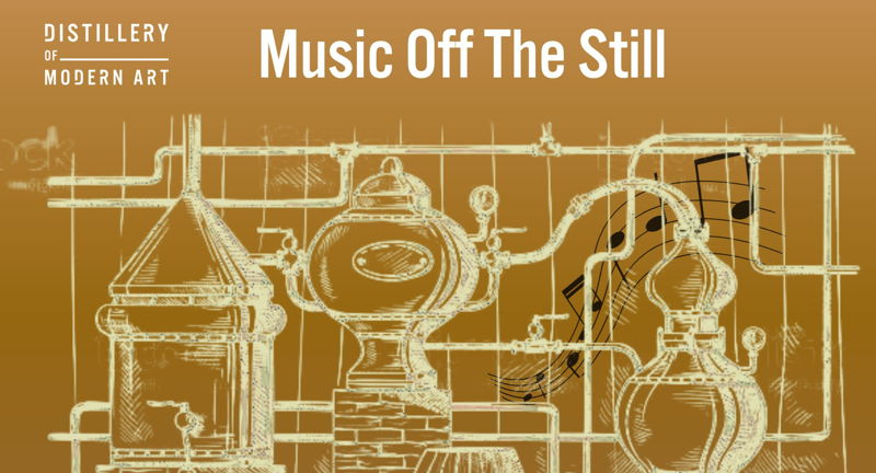 Distillery Of Modern Art’s ‘Music Off The Still’ Spring Series Kicks Off March 3, 2023