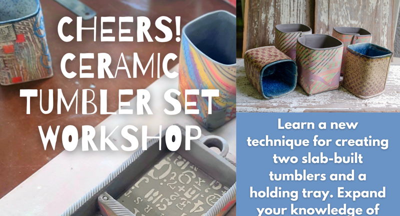 Cheers! Ceramic Tumbler Set Workshop