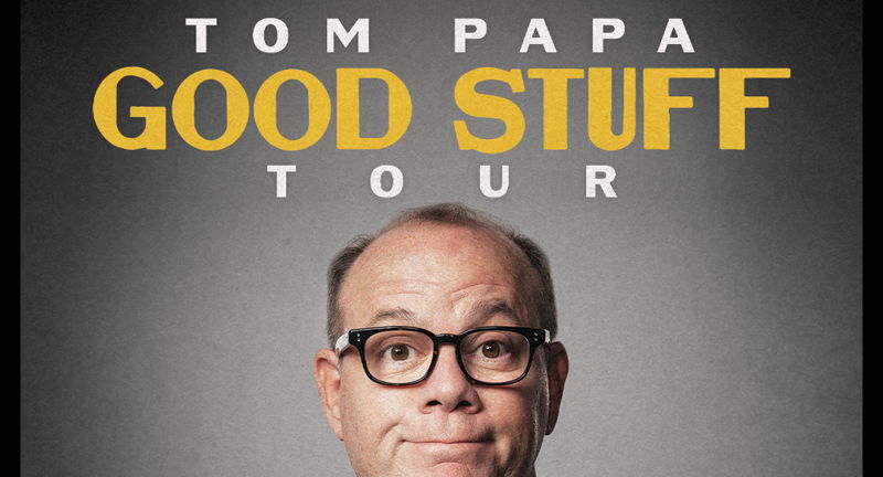 Tom Papa: Good Stuff