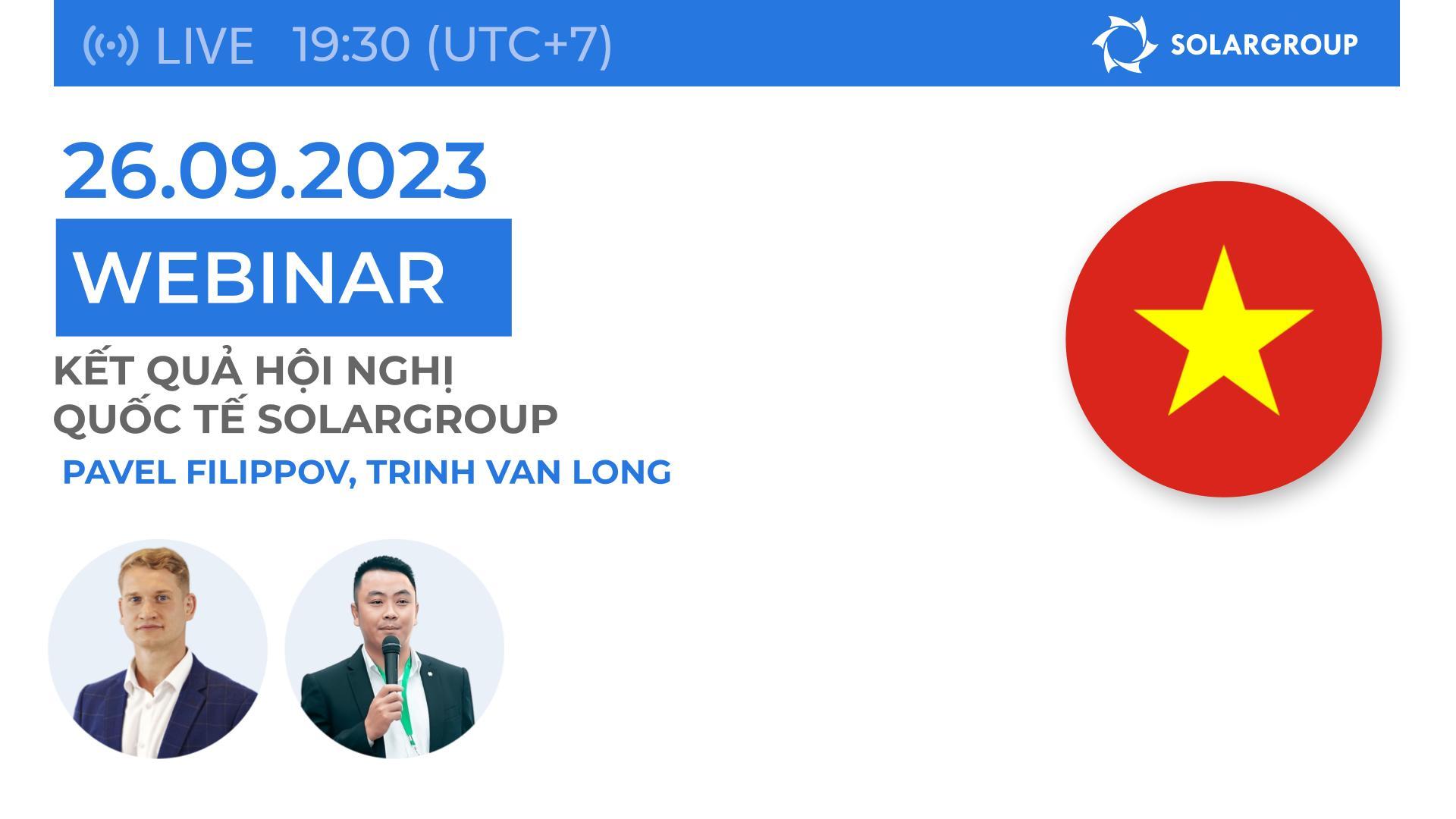 Vietnam. Tìm hiểu Hội nghị Quốc tế SOLARGROUP tại Moscow đã diễn ra như thế nào