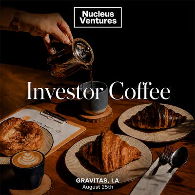 Investor Coffee (Hosted by Nucleus Ventures)