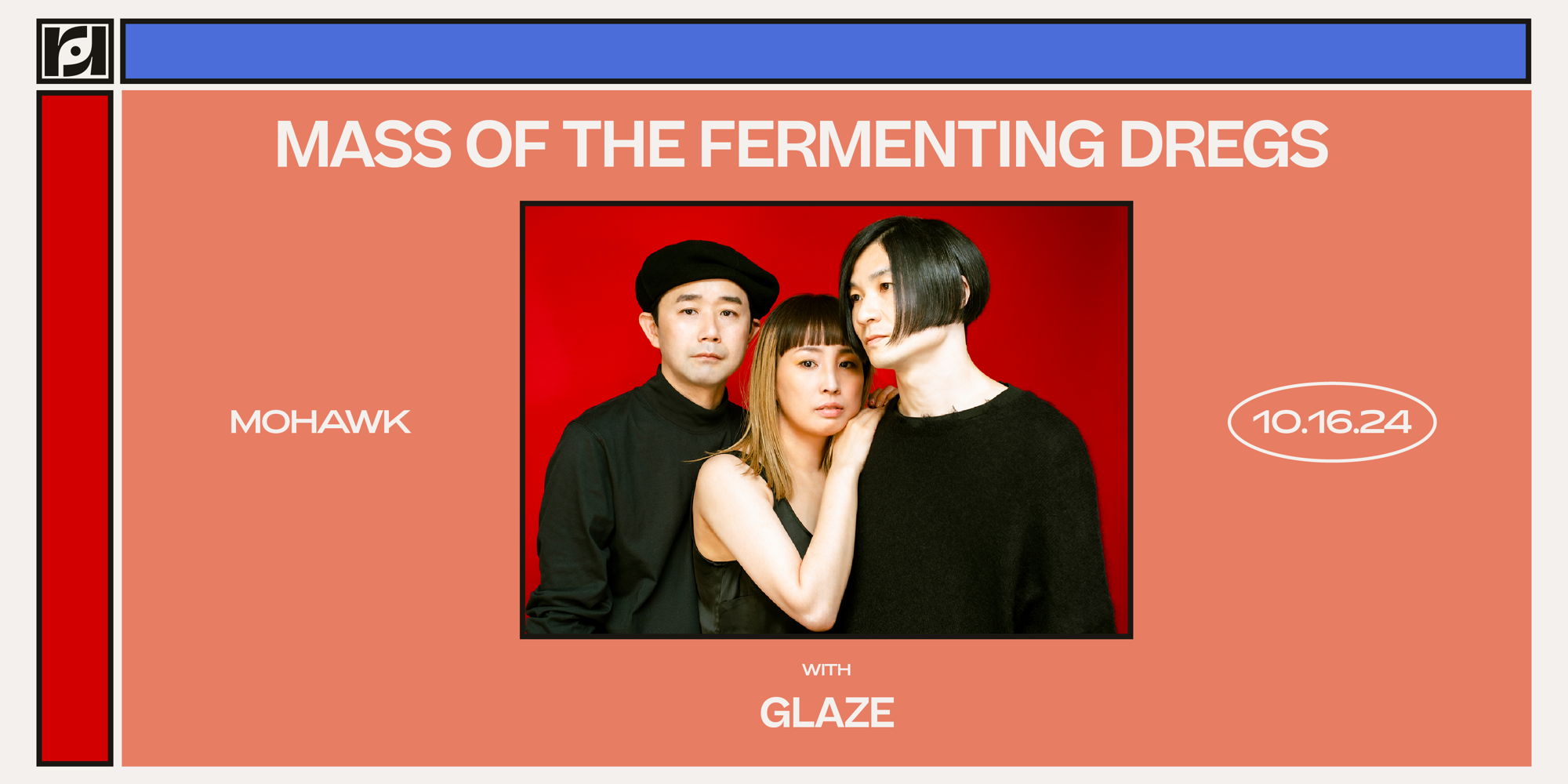 Resound Presents: MASS OF THE FERMENTING DREGS w/ Glaze at Mohawk promotional image