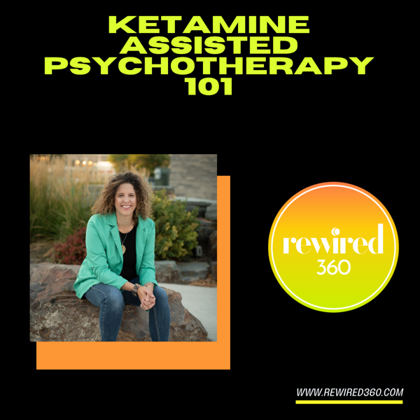 Ketamine Assisted Psychotherapy