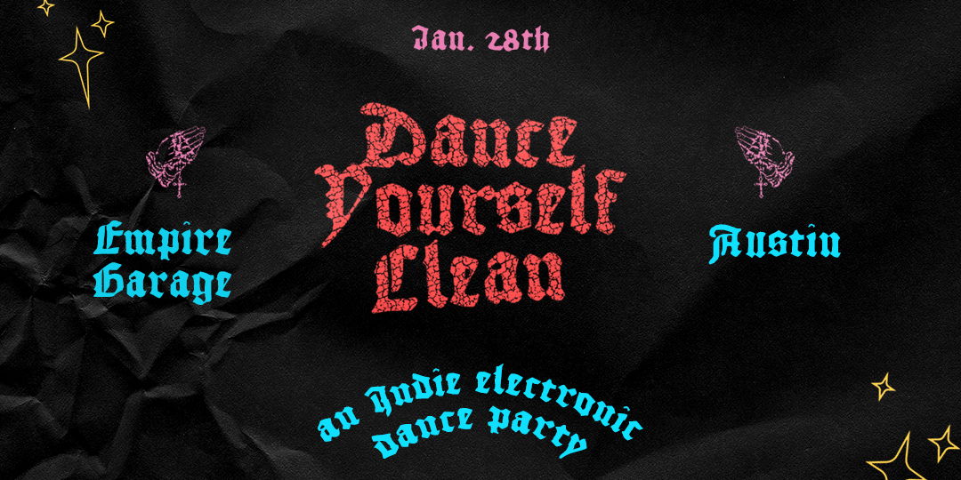 Empire Presents: Dance Yourself Clean promotional image