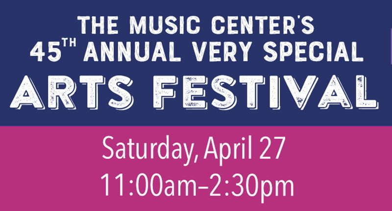 The Music Center’s Very Special Arts Festival: Family Day