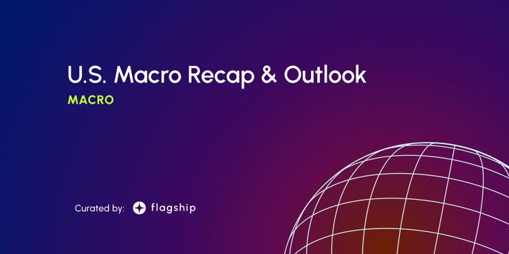 United States Macro recap & Outlook
